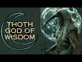 Thoth  God Of Wisdom