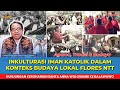 Inkulturasi Iman Katolik Dalam Konteks Budaya Lokal Flores (St. Anna Rajawawo & Wolosambi) // Eps198