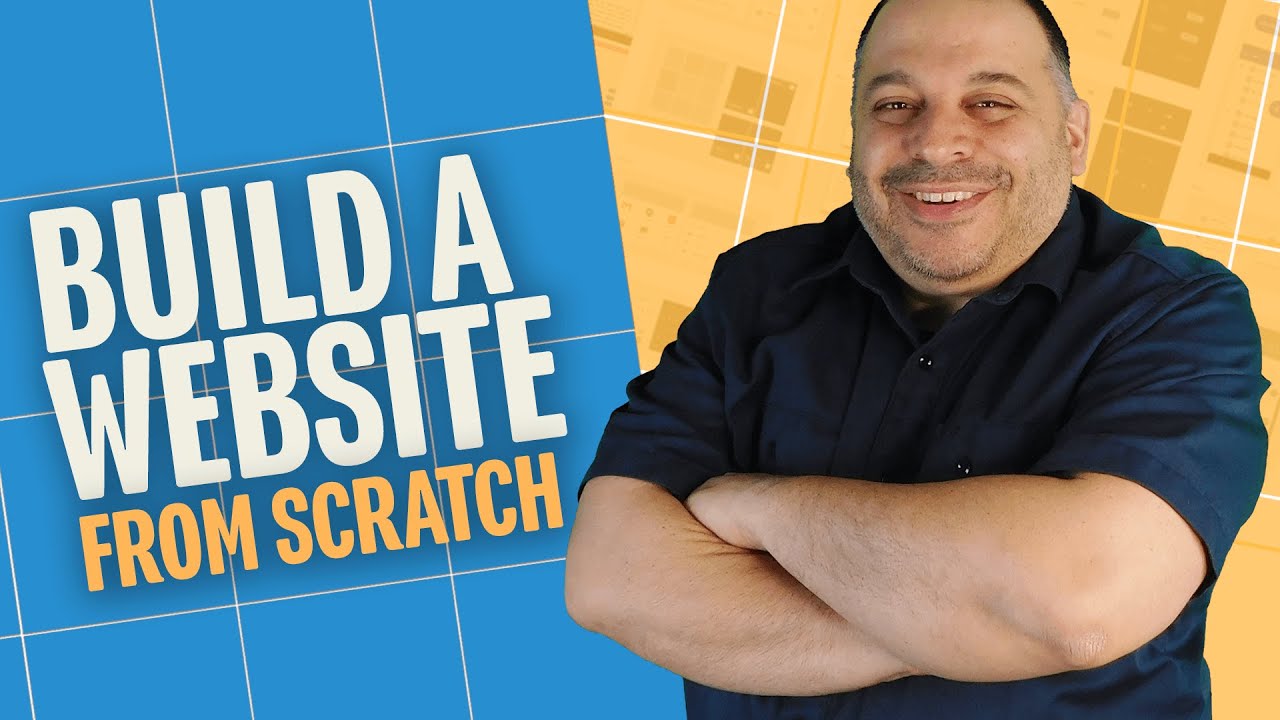 How To Build A Website From Scratch Youtube