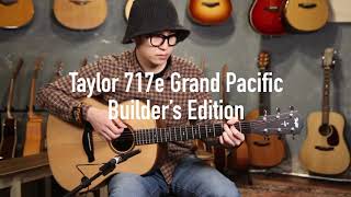 Taylor 717e ES2 Builder’s Edition Grand Pacific