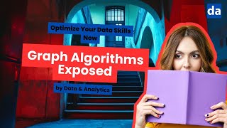 Graph Algorithms Exposed: Optimize Your Data Skills Now