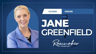 Client-Centric Leadership at Vanguard with Jane Greenfield