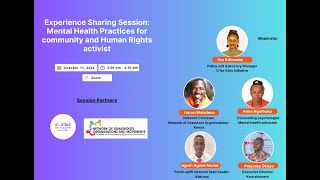 Experience Sharing Session; Mental Health Practices for Community and Human Rights Activists