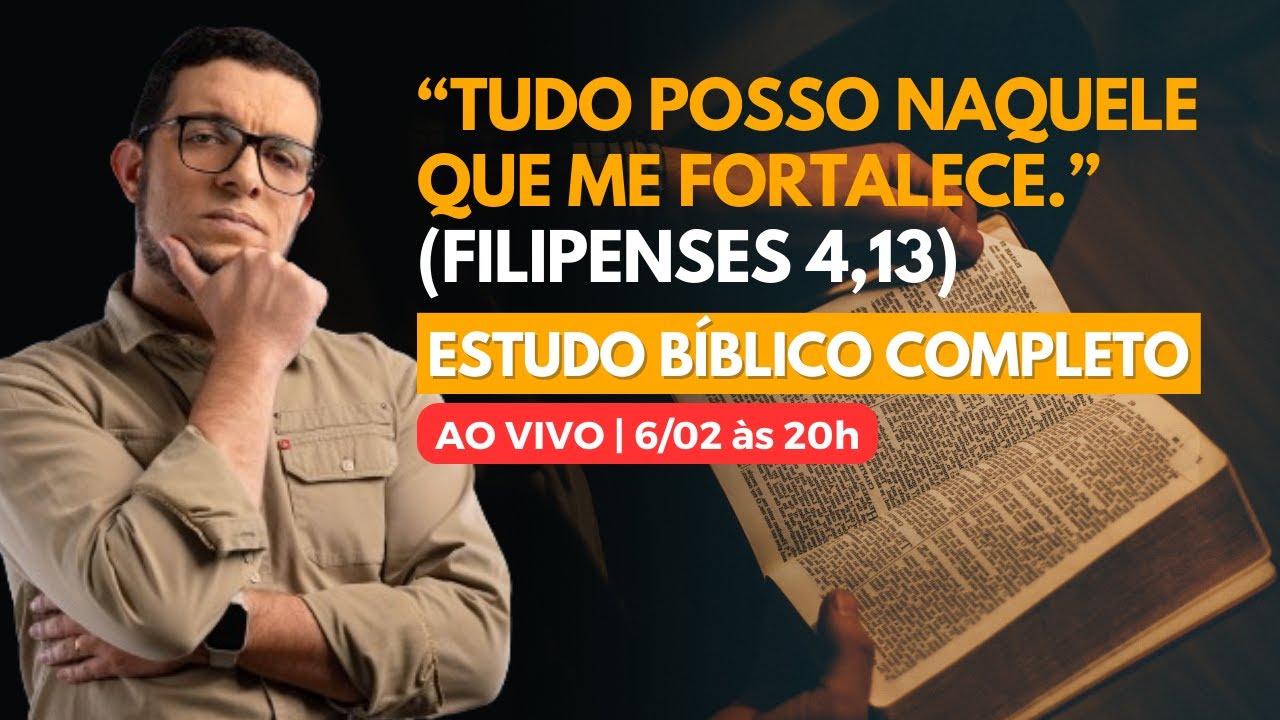 “Tudo Posso Naquele Que Me Fortalece.” (Filipenses 4,13) - Estudo ...