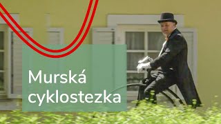 Murská cyklostezka | Cyklotoulky