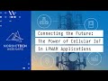 Connecting the Future: The Power of Cellular IoT in LPWAN Applications