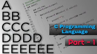 How to Print an Alphabets Pattern in a Right Angle Triangle in C || Part 1