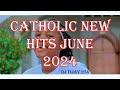 CATHOLIC NEW HITS JUNE 2024 DJ TIJAY 254 #corpuschristi #sacredheartofjesus #holytrinity