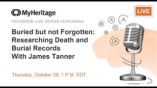 Learn more about death records on MyHeritage with James Tanner!