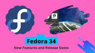 fedora 34 new features and release dates - comes with a new spin featuring i3 tiling window manager