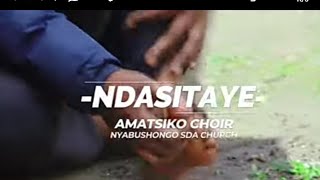 Ndasitaye inono ndarichiye by Amatsiko SDA Nyabushongo Goma DRC