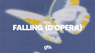 ROYA - Falling (D'Opera)