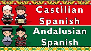 CASTILIAN SPANISH & ANDALUSIAN SPANISH
