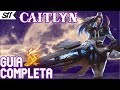 🎩GUIA CAITLYN ADC S11🎩Como Jugar, Habilidades, runas, objetos, combos, consejos y más!