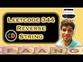 Reverse String | Leetcode 344 | Two Pointer Strings  🔥🔥 | Live coding session
