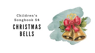 Christmas Bells | LDS Primary Song Sing Along