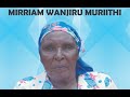 LAST RESPECT TO MIRIAM WANJIRU MURIITHI , KABUKU