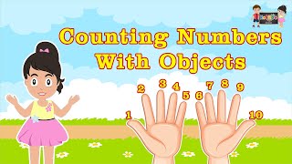 Counting Numbers With Objects | Counting Numbers 1-10 | Learn To Count