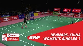 Uber Cup | WS3 | Nathalia Koch ROHDE (DEN) vs LI Xuerui (CHN) | BWF 2018