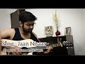 Jaan Nisaar | Unplugged Version | Shushant Singh Rajput | Arijit Singh | Naman Sharma