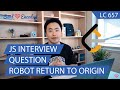 Javascript Interview Problem - Robot Return To Origin - Leet Code 657