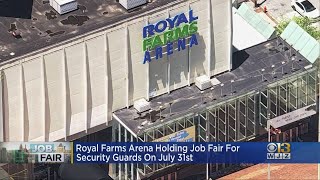 Royal Farms Arena Holding Job Fair For Security Guards On July 31
