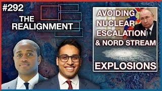 #293 | Saagar Enjeti & Marshall Kosloff: How to Avoid Nuclear Escalation? - The Realignment Podcast