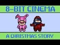 A Christmas Story - 8 Bit Cinema