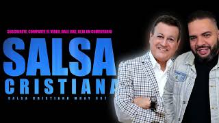 SALSA CRISTIANA▶️HQ▶️SALSA CRISTIANA MIX 2024▶️VARIOS // salsa cristiana 2024 lo mas nuevo