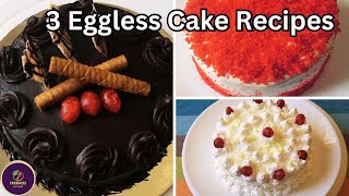 3 Easy Eggless Cake Recipes | Birthday Cake | Cake Recipe | 3 Type Of Cake Flavours #cake