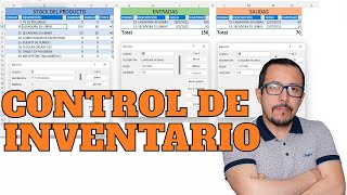 CONTROL DE INVENTARIO, Stock, entradas y salidas con formatos de tablas y formularios en Excel