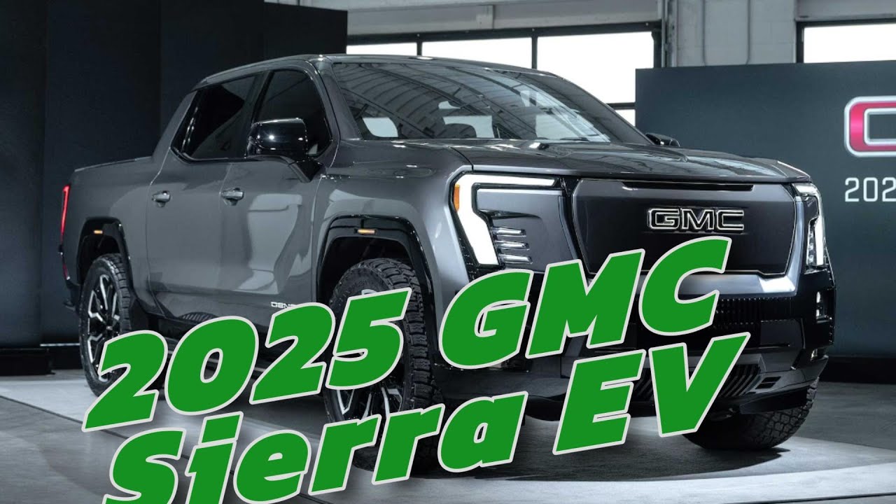 Introducing The All-New 2025 GMC Sierra EV: The Future Of Electric ...