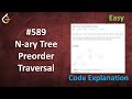 N-ary Tree Preorder Traversal | Live Coding with Explanation | Leetcode - 589