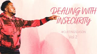 Dealing With Insecurity | Cuffing Season Vol. 2 | Part 14 | Jerry Flowers