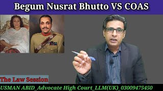 nusrat bhutto vs COAS| نصرت بھٹو کیس | constitutional case