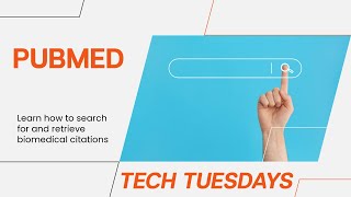Tech Tuesday: PubMed Basics (UPDATED 2024)