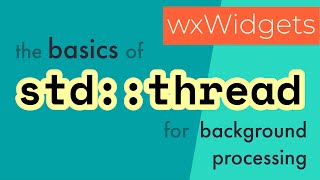 wxWidgets: using std::thread for background processing