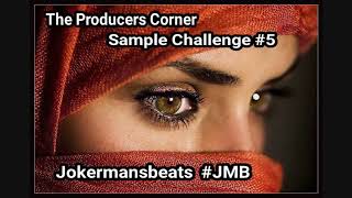 #JMB THE PRODUCERS CORNER Sample Challenge #5