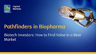 Biotech Investors: How to Find Value in a Bear Market - Season 2 Episode 1