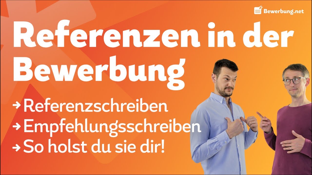 Referenzen Bewerbung + Referenz- & Empfehlungsschreiben - YouTube