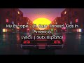 My Escape   ft  Sam Tinnesz Kids In America  | Lyrics / Sub. Español