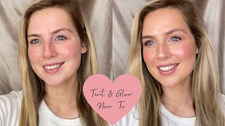 Tint \u0026 Glow How to |  @SculptedByAimee