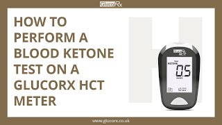 How to perform a blood ketone test on a GlucoRx HCT meter