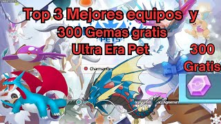 Top 3 mejores equipos y 300 gemas gratis  - Ultra Era Pet