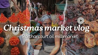 Christmas food item shopping,in the largest market in portharcourt, OIL MILL MARKET.