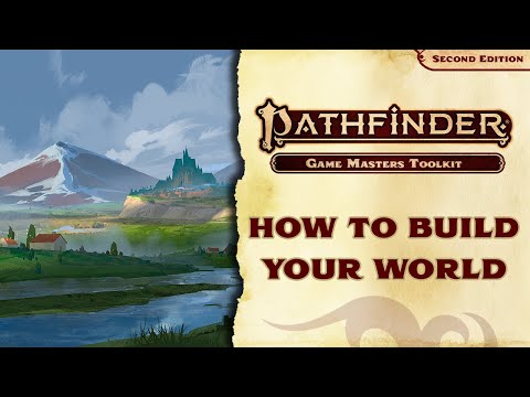 How to Build Your World with the Pathfinder 2E Gamemastery Guide