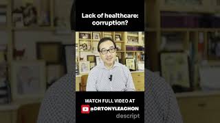 Lack of healthcare: corruption?