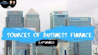 Sources of Business Finance Explained | Bank Loans, Trade Credit, Share Capital, Overdrafts & More