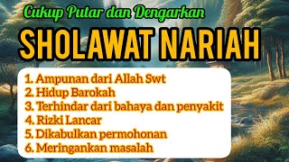 SHOLAWAT NARIAH PENARIK REZEKI PALING MUSTAJAB NONSTOP 1-JAM @pencintasholawat92 @pakemzet92