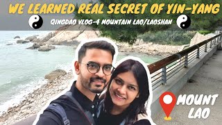 What is the real secret of Yin \u0026 Yang? Taoism Explained| Mount Lao Qingdao Vlog-4 | Indians In China